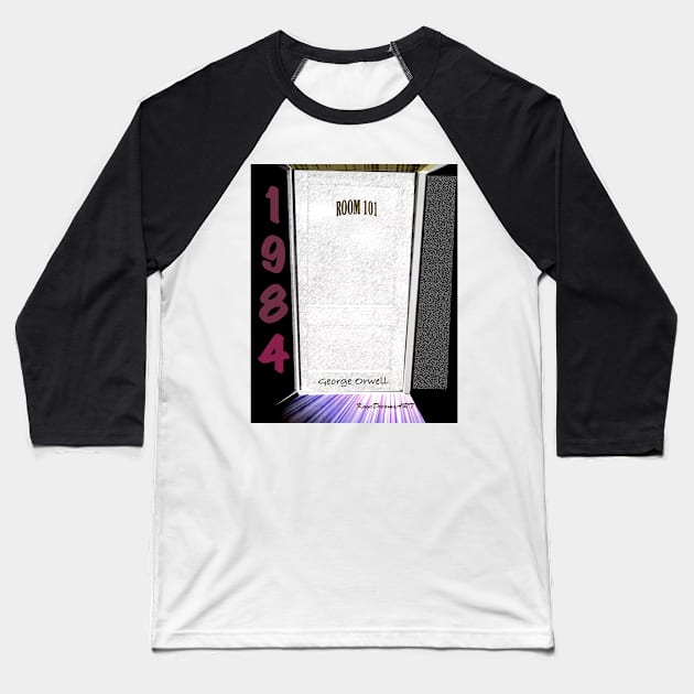 1984 Room 101 image and quote Baseball T-Shirt by KayeDreamsART